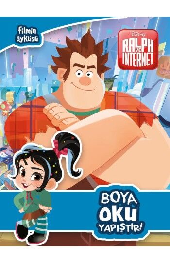 Disney Ralph ve İnternet Boya Oku Yapıştır Sticker Boyama Kitabı