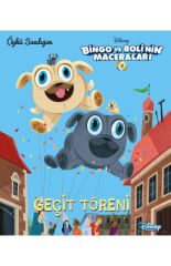 Disney Bingo ve Rolinin Maceraları Geçit Töreni Öykü Sandığım
