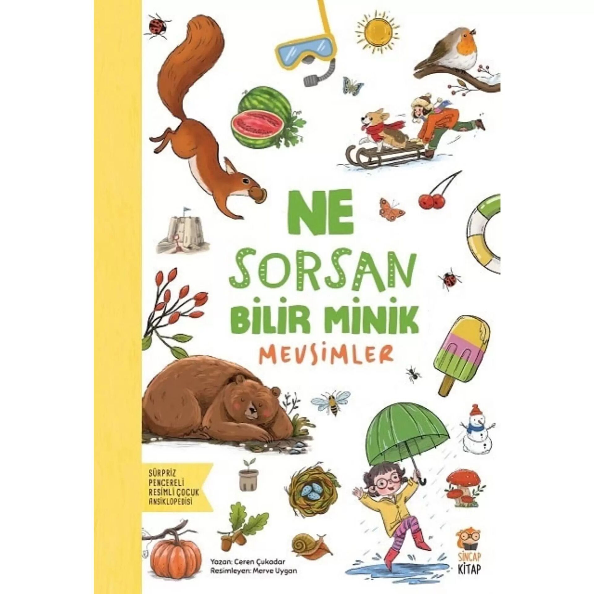 Mevsimler Ne Sorsan Bilir Minik Sürpriz Pencereli Kitaplar Sincap Kitap