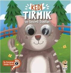 Kedi Tırmık ve Sevimli Dostları - Bu Kocaman Gözler Kimin? - Sincap Kitap