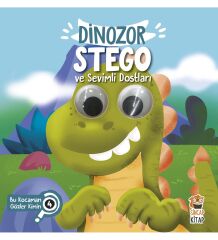Dinozor Stego ve Sevimli Dostları - Bu Kocaman Gözler Kimin? - Sincap Kitap