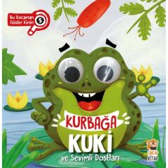 Kurbağa Kuki ve Sevimli Dostları - Bu Kocaman Gözler Kimin? - Sincap Kitap
