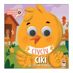 Civciv Ciki ve Sevimli Dostları - Bu Kocaman Gözler Kimin? - Sincap Kitap