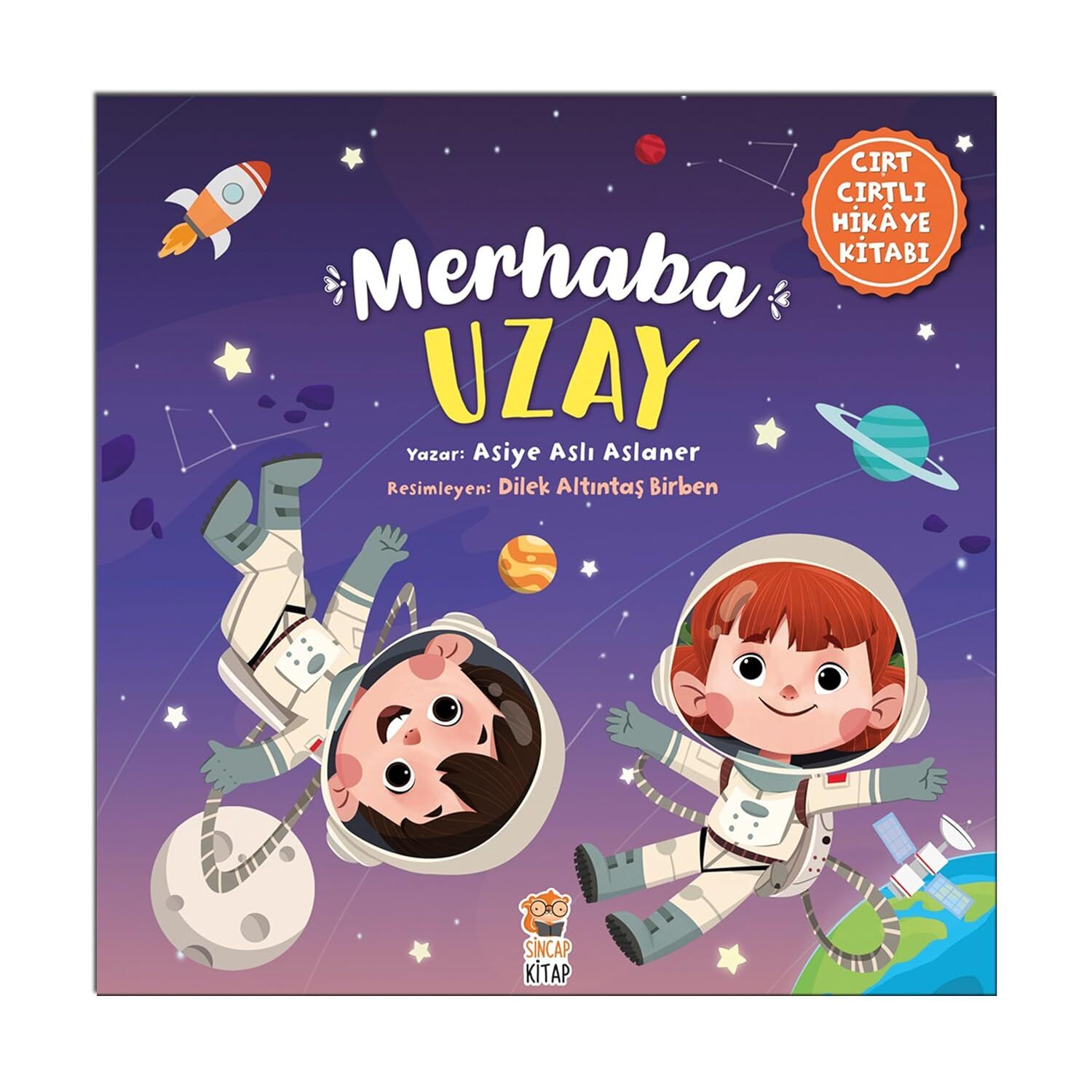 Merhaba Uzay Cırt Cırtlı Hikaye Kitabı Okul Öncesi- Sincap Kitap