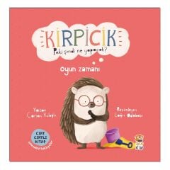 Kirpicik Peki Şimdi Ne Yapacak? Oyun Zamanı - Cırt Cırtlı Kitap İnteraktif Hikayeler - Sincap Kitap