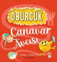 Oburcuk Canavar Avcısı Okul Öncesi Kitap - Sincap Kitap