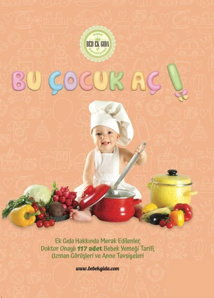 Bu Çocuk Aç - Ek Gıda Tarifleri ve Önerileri