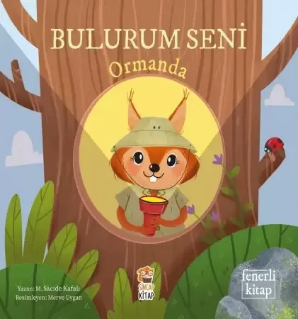 Bulurum Seni Ormanda Fenerli Kitap - Sincap Kitap